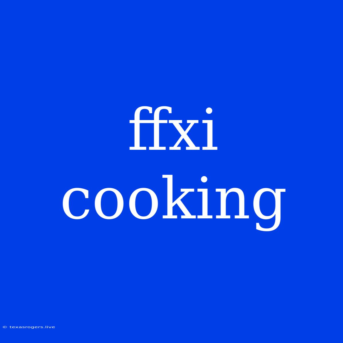 Ffxi Cooking