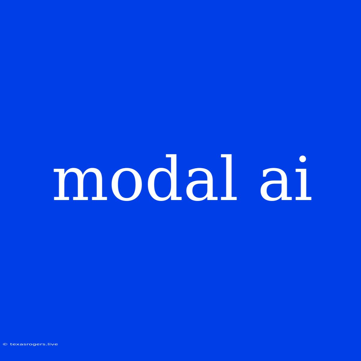 Modal Ai